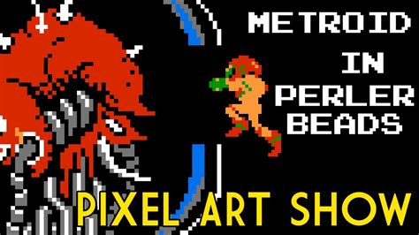 Perler Beads Tutorial Metroid Pixel Art Show Youtube