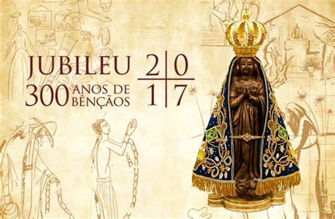 300 ANOS DO ENCONTRO DA IMAGEM DE NOSSA SENHORA APARECIDA ANO MARIANO