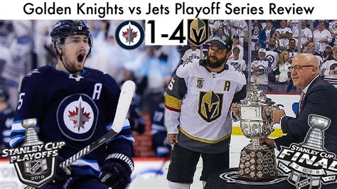 Nhl Vegas Golden Knights Vs Winnipeg Jets Playoff Series Review Youtube