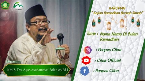 KAROMAH Kajian Ramadhan Berkah Ilmiah Bersama KH Drs Agus Muhammad