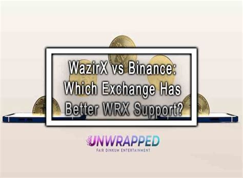 Wazirx Vs Binance Which Exchange Has Better Wrx Support