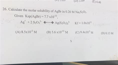 Solved Calculate The Molar Solubility Of Agbr In 0 20 M