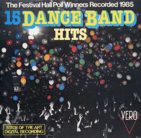 15 Dance Band Hits - The Festival Hall Poll Winners Recorded 1985 - Amazon.com Music