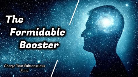 The Formidable Booster Charge Your Subconscious Subliminal