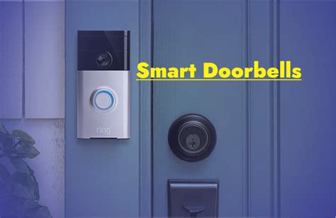 The Advantages Of Using A Smart Doorbells AbdulTech Tools