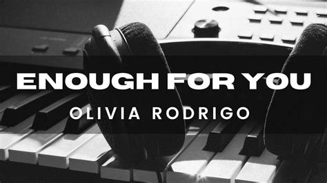 Olivia Rodrigo Enough For You Acoustic Karaoke YouTube