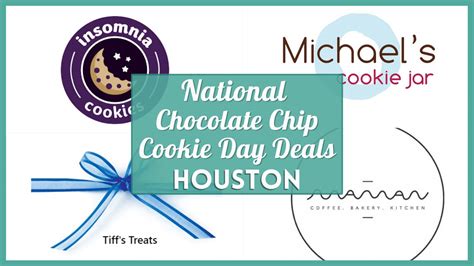 Enjoy National Chocolate Chip Cookie Day Deals Houston