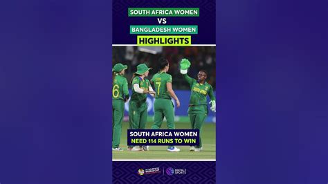 South Africa Women Vs Bangladesh Women Match 20 Highlights Icc