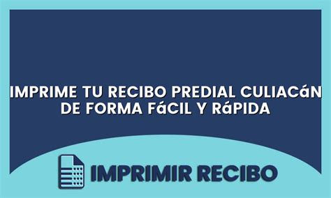 Imprime Tu Recibo Predial Culiac N De Forma F Cil Y R Pida