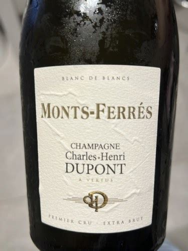 Charles Henri Dupont Monts Ferr S Blanc De Blancs Extra Brut Champagne