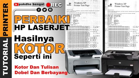 Perbaiki HP Laserjet Hasil Print Kotor Tulisan Bebayang Dobel Printer