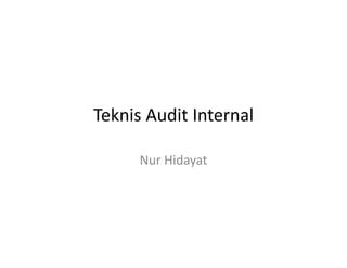 Teknis Audit Internal Untuk Penerapan Iso Ppt