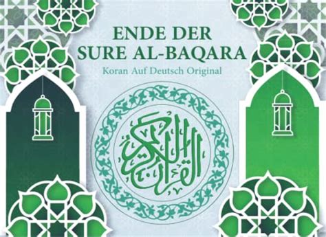 Koran Auf Deutsch Original Ende Der Sure Al Baqara Koran Deutsche