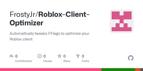 GitHub FrostyJr Roblox Client Optimizer Automatically Tweaks FFlags