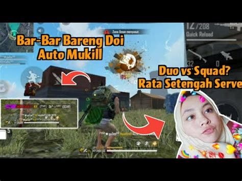 DUO VS SQUAD BARENG DOI AUTO YouTube