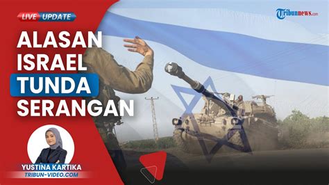 Video Alasan Israel Masih Tunda Serbuan Darat Ke Gaza Agar Bantuan