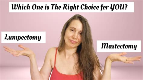 How To Decide Between A Lumpectomy Vs Mastectomy On Your Breast Cancer