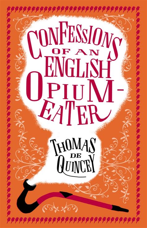 Confessions Of An English Opium Eater And Other Writings