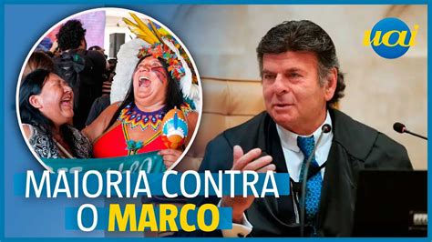 Voto De Fux STF Forma Maioria Para Derrubar Marco Temporal YouTube