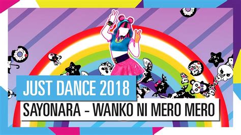 Sayonara Wanko Ni Mero Mero Just Dance Official Hd Youtube