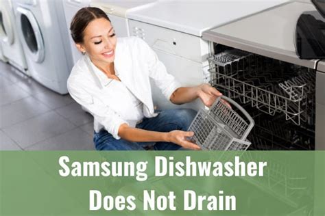 Samsung Dishwasher Does Not Drain Ready To Diy