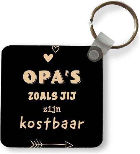 Sleutelhanger Uitdeelcadeautjes Opa S Zoals Jij Zijn Kostbaar