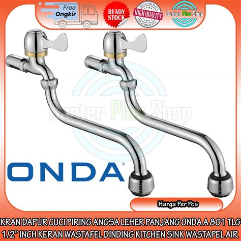 Jual KRAN DAPUR CUCI PIRING ANGSA LEHER PANJANG ONDA A 801 TLG 1 2