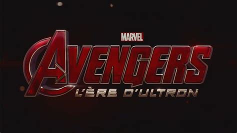 Avengers L Re D Ultron Bande Annonce Version Longue En