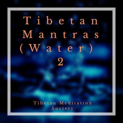 Tibetan Mantras (Water) 2” álbum de Tibetan Meditation Society en Apple Music