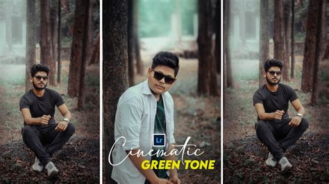 Mastering Cinematic Green Tones In Lightroom A Step By Step Guide