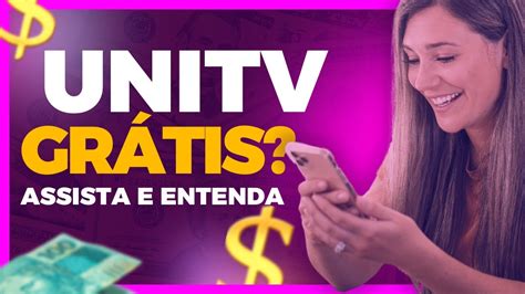 UniTV Grátis Recarga unitv Gratis Entenda tudo nesse vídeo YouTube