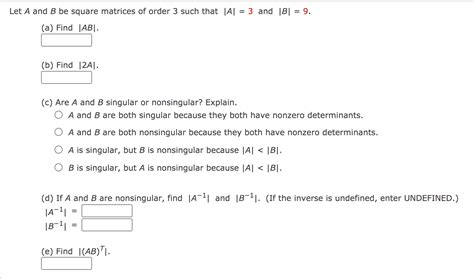 Solved Let A And B Be Square Matrices Of Order Such That Chegg