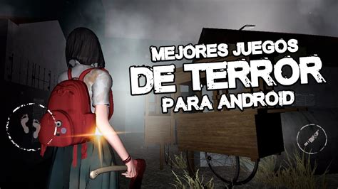 Top 10 Mejores Juegos De TERROR Para Android 2021 YouTube