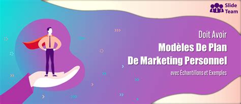 Modèles de plan de marketing personnel indispensables avec des exemples