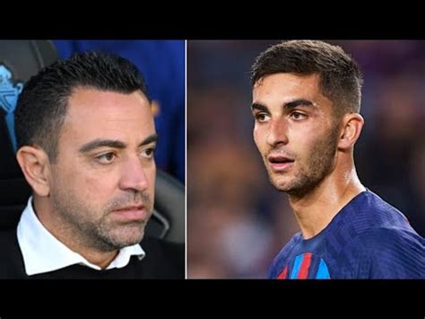 Just In Ferran Torres Leaves Barca Xavi Finally Makes Ruthless