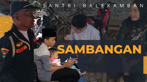 Yuk Simak Keseruan Suasana Sambangan Santri Balekambang Youtube