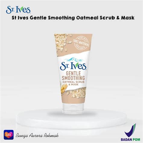 St Ives Gentle Smoothing Oatmeal Face Scrub And Mask 170gr Lazada Indonesia