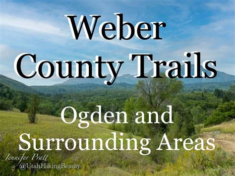 Weber County Trails – Utah Hiking Beauty