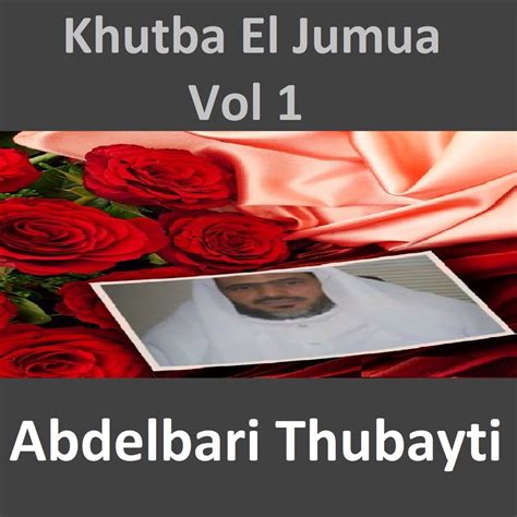 ‎Khutba El Jumua, Vol. 1 (Quran - Coran - Islam) - Album by Abdulbari ...