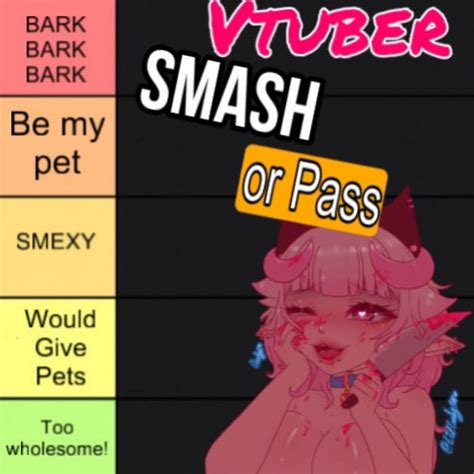 Create A Vtuber Smash Or Pass Tier List Tiermaker