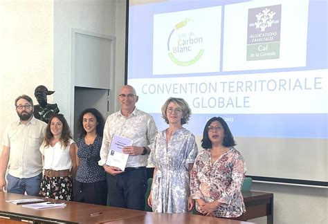 Carbon Blanc La Ville Signe Une Convention Territoriale Globale Avec