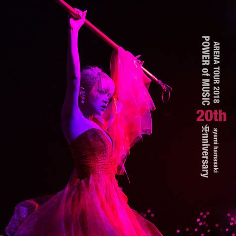 Album 浜崎あゆみ Ayumi Hamasaki Arena Tour 2018 ～power Of Music 20th