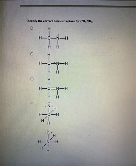 Solved Identify The Correct Lewis Structure For Ch3nh2 о н