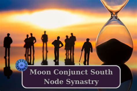 Moon Conjunct South Node Synastry Karmic Ties Astrology Insightful