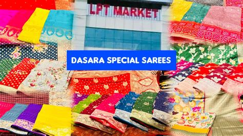 Dasara special LPT market ల 100 అనన కతత Fancy sarees YouTube