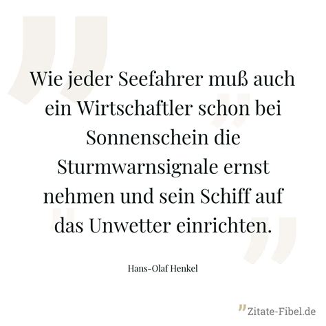 Hans Olaf Henkel Wie jeder Seefahrer muß auch ein Wirtschaftler schon