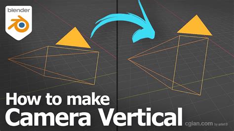 How To Make Camera Vertical In Blender Tutorials Tips And Tricks