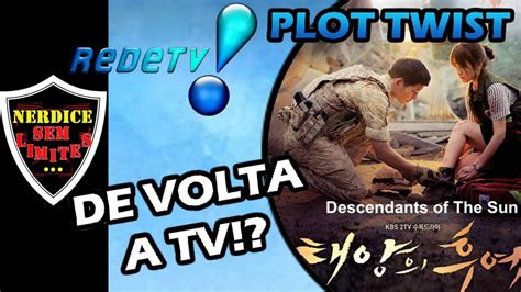 Descendentes Do Sol Volta A Passar Na Redetv SessÃo Dorama Pode Retornar SerÁ Youtube