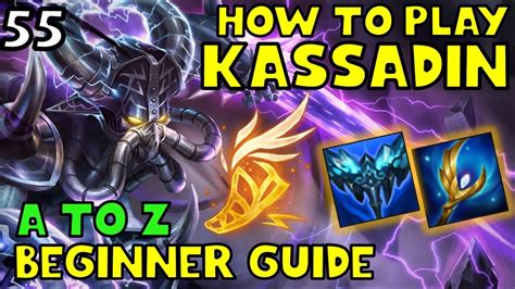 How To Play Kassadin Mid For Beginners Kassadin Guide A To Z Ep