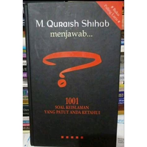 Jual M Quraish Shihab Menjawab 1001 Soal Keislaman Yang Patut Anda